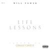 Life Lessons (feat. Chilly Chills) - Single album lyrics, reviews, download