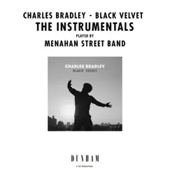 Black Velvet: The Instrumentals by Charles Bradley & Menahan Street Band album reviews, ratings, credits