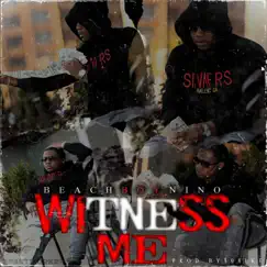 Witness Me by BeachBoyNino album reviews, ratings, credits
