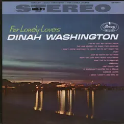 For Lonely Lovers by Dinah Washington album reviews, ratings, credits