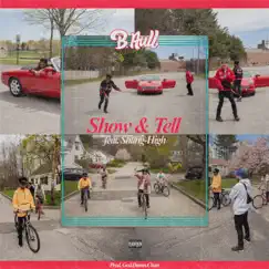 Show & Tell (feat. Shang-High) - Single by B. Aull album reviews, ratings, credits