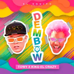Dembow (feat. Kiko el Crazy) Song Lyrics