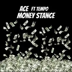 Money Stance (feat. Tempo) - Single by Ace album reviews, ratings, credits