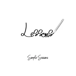 Lessons - Single by Simple Sessions album reviews, ratings, credits