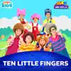 Ten Little Fingers - Single album lyrics, reviews, download