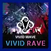 Vivid Rave - Single album lyrics, reviews, download