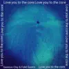 Love You To the Core song lyrics
