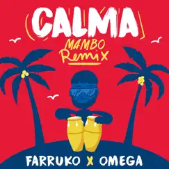 Calma (Mambo Remix) - Single by Farruko & Omega album reviews, ratings, credits