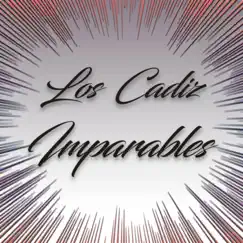 Imparables by Los Cadiz album reviews, ratings, credits