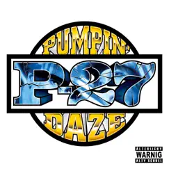 Pumpin' Daze by P-27 album reviews, ratings, credits