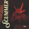 Scummer - EP album lyrics, reviews, download