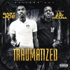 Traumatized (feat. Lil Zay Osama) Song Lyrics
