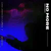 No More (feat. Ruhmvn) - Single album lyrics, reviews, download
