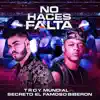 No Haces Falta (feat. Secreto El Famoso Biberon) - Single album lyrics, reviews, download