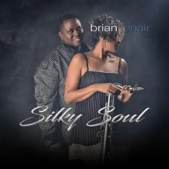 Download Silky Soul Brian Lenair MP3