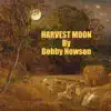 Harvest Moon - Single album lyrics, reviews, download