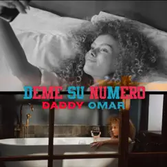 Deme Su Numero - Single by Daddy Omar album reviews, ratings, credits