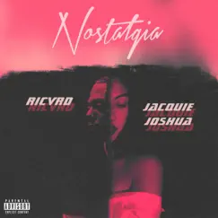 Nostalgia (feat. Ricvrd) - Single by Jacquie Joshua album reviews, ratings, credits