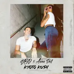 Kyoto Kush - Single by DavidBenDavid & Asian Doll album reviews, ratings, credits