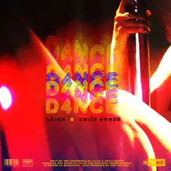 D4NCE - Single by La+ch & Emily Rowed album reviews, ratings, credits