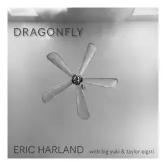 Dragonfly (feat. Big Yuki & Taylor Eigsti) - Single by Eric Harland album reviews, ratings, credits
