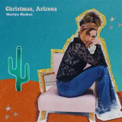 Christmas, Arizona - Single by Mariya Stokes album reviews, ratings, credits