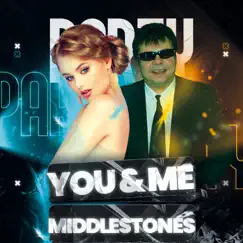 You & Me - Single by Middlestones album reviews, ratings, credits