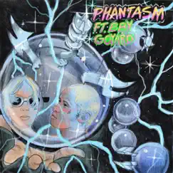 Phantasm (feat. BBY Goyard) Song Lyrics