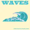 Waves (feat. Izaak & Luke) - Single album lyrics, reviews, download