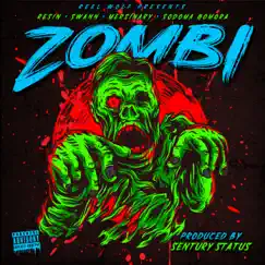 Zombi (feat. Resin, Swann, Sodoma Gomora & Mersinary) - Single by Reel Wolf album reviews, ratings, credits