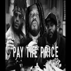 Pay the Price (feat. Rmc Mike) - Single by 50 50 Smack & Ace Cino album reviews, ratings, credits