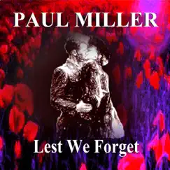 Lest We Forget - Single by Paul Miller album reviews, ratings, credits