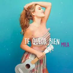 Te Queda Bien - Single by Mila Egred album reviews, ratings, credits