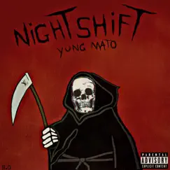 Nightshift - Single by Yung Mato album reviews, ratings, credits