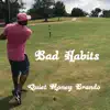 Bad Habits (feat. YBQ) - Single album lyrics, reviews, download