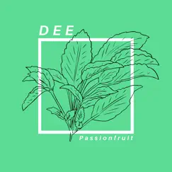 Passionfruit - Single by Dee album reviews, ratings, credits