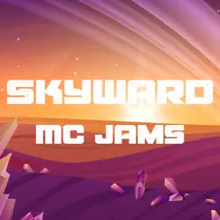 Skyward - Single by MC Jams album reviews, ratings, credits