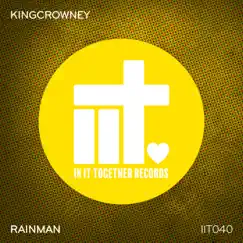 Rainman - Single by KingCrowney album reviews, ratings, credits