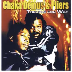 Trouble and War by Chaka Demus & Pliers album reviews, ratings, credits
