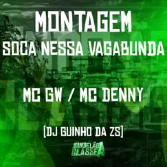 Montagem - Soca Nessa Vagabunda Song Lyrics