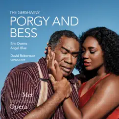 The Gershwins' Porgy and Bess, Act II, Scene 3: I wants to stay here - I loves you Porgy (Live) Song Lyrics
