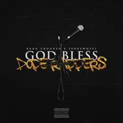 God Bless Dope Rappers (feat. Noah King) Song Lyrics