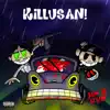 Killusan - Single album lyrics, reviews, download