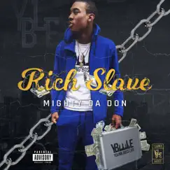 Rich Slave - Single by Mighty Da Don album reviews, ratings, credits