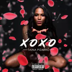 Xoxo - Single by Taina Pizarro album reviews, ratings, credits