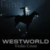 Paint It, Black / Nitro Heist / Dr. Ford / Main Title (From "Westworld") - Single album lyrics, reviews, download