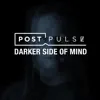 Darker Side of Mind - Single album lyrics, reviews, download