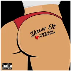 Throw It (feat. 1takequan) - Single by 1takeocho album reviews, ratings, credits