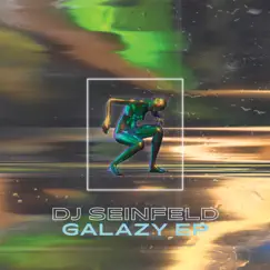 Galazy - EP by DJ Seinfeld album reviews, ratings, credits