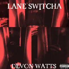 Lane Switcha Song Lyrics